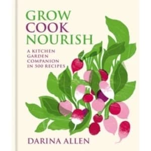 Grow, Cook, Nourish