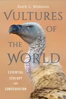 Vultures of the World : Essential Ecology and Conservation