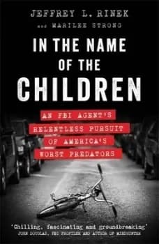 In the name of the children by Jeffrey L Rinek