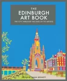 The Edinburgh Art Book : The city through the eyes of its artists