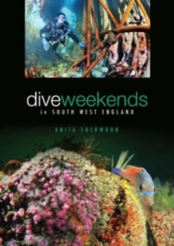 Dive Weekends in South West England Paperback / softback