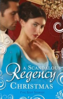 A Scandalous Regency Christmas by Christine Merrill Book