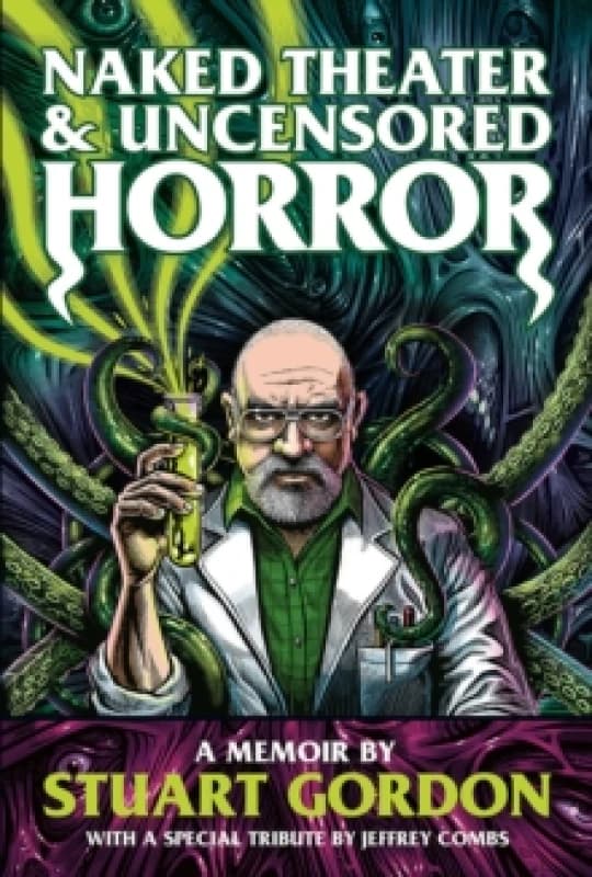 Naked Theater & Uncensored Horror : A Memoir Paperback / softback