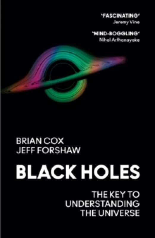 Black Holes. Paperback. By Brian Cox, J R Forshaw Books