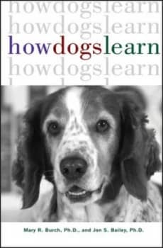 How Dogs Learn by Mary R. Burch Hardback