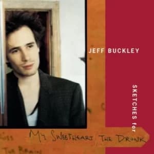 Sketches for My Sweetheart the Drunk by Jeff Buckley CD Album