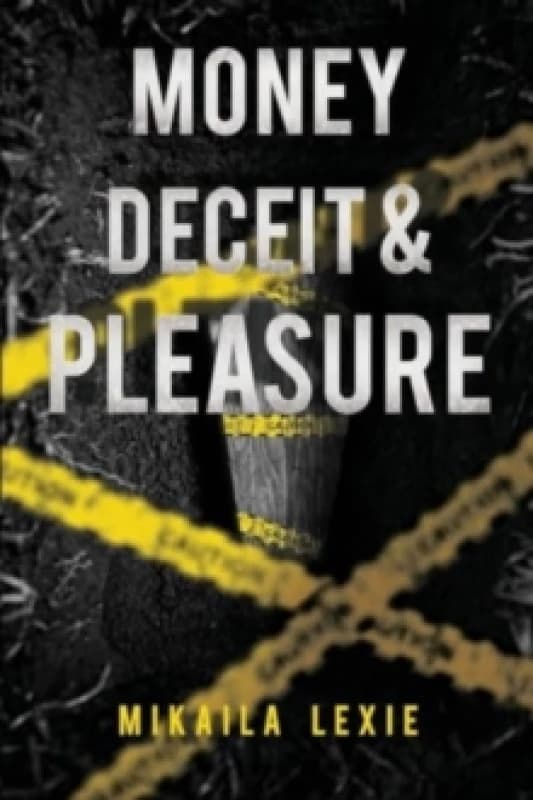 Money, Deceit & Pleasure Paperback / softback