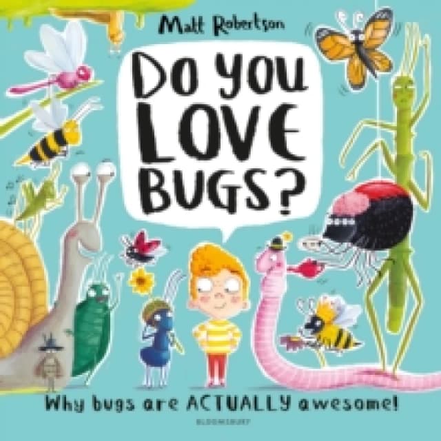 Matt Robertson Do You Love Bugs? Book Multi unisex