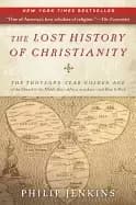 lost history of christianity the thousand year golden age of the church in