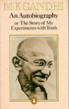 An Autobiography or the Story of My Experiments with Truth by Gandhi Paperback