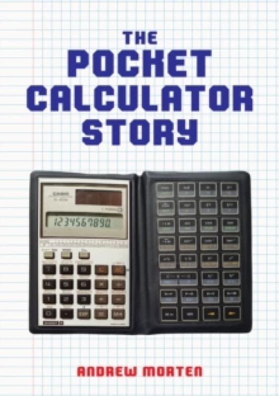 The Pocket Calculator Story Paperback / softback