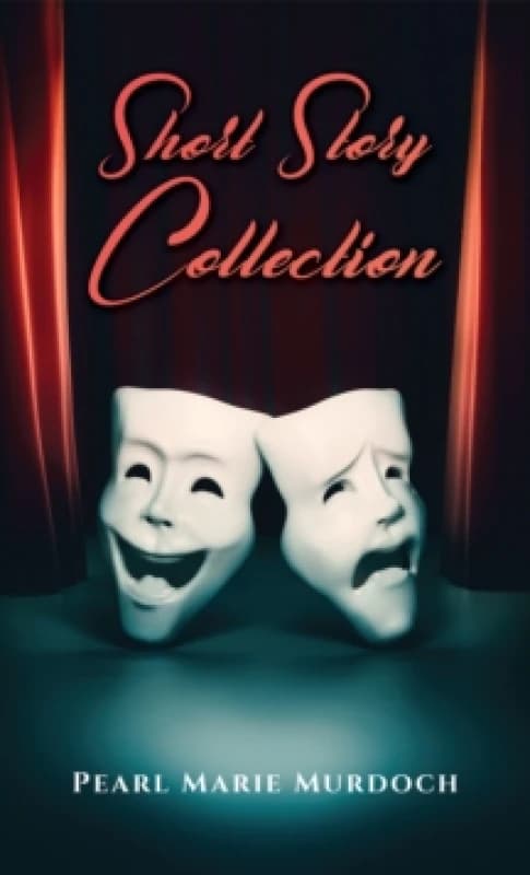 Short Story Collection. Paperback. By Pearl Marie Murdoch Books