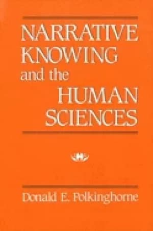 narrative knowing and the human sciences