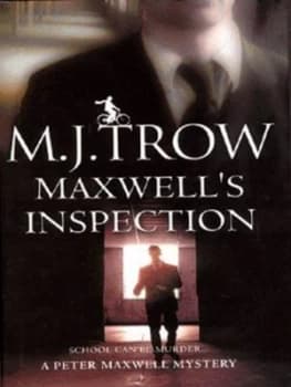 Maxwells Inspection by M J Trow Book