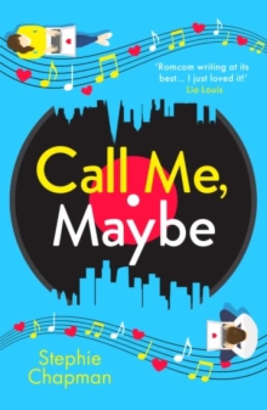 Call Me, Maybe : A hilarious, uplifting romcom with a love story that will make you swoon Paperback / softback