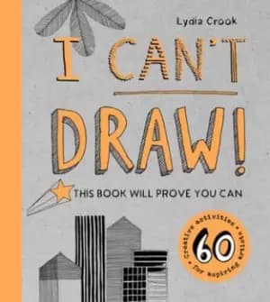 I cant draw by Lydia Crook
