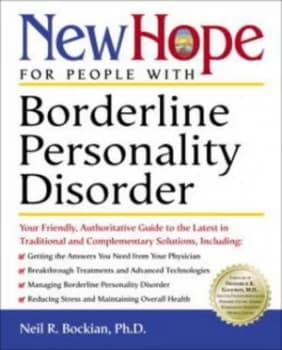 New Hope for People with Borderline Personality Disorder by Neil R. Bockian Ph.D. Paperback