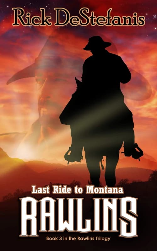 Rawlins, Last Ride to Montana Hardback