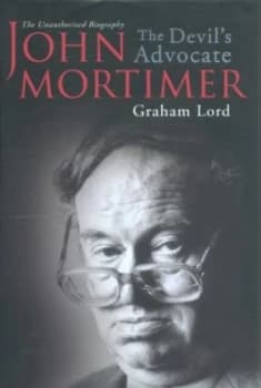 John Mortimer by Graham Lord Hardback