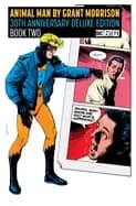 animal man by grant morrison 30th anniversary deluxe edition book two