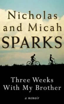 Three Weeks with My Brother by Nicholas Sparks Book