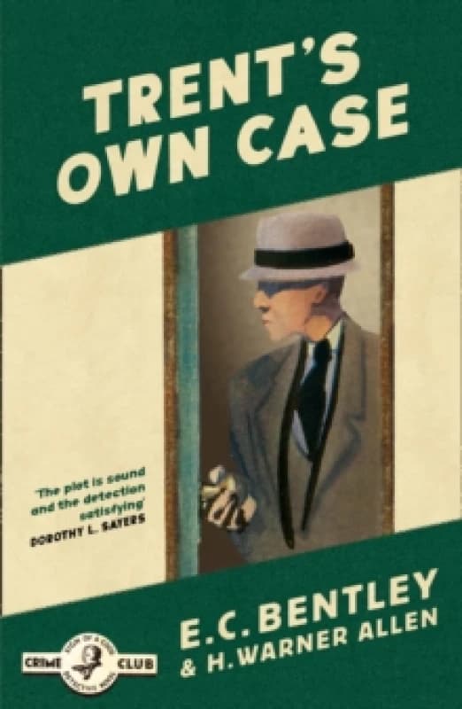 Trent's Own Case. Paperback. By E C Bentley, H Warner Allen Books