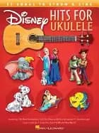 disney hits for ukulele 23 songs to strum and sing