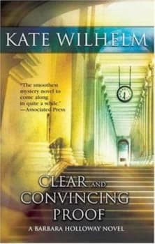 Clear and Convincing Proof by Kate Wilhelm Paperback