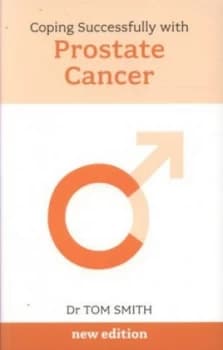 Coping Successfully with Prostate Cancer by Tom Smith Book