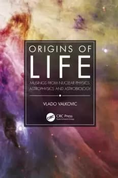 Origins of LifeMusings from Nuclear Physics Astrophysics and Astrobiology