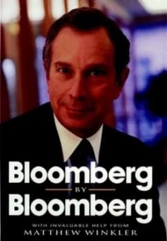 Bloomberg by Bloomberg by Michael R. Bloomberg Hardback