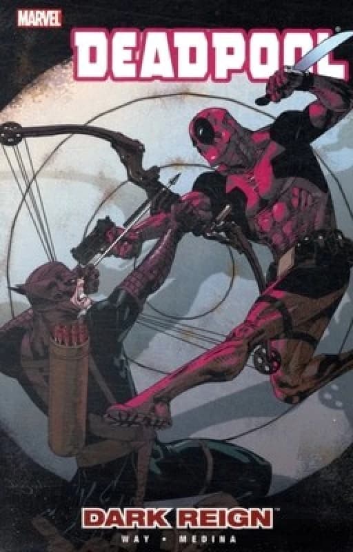 Deadpool. Volume 2 Dark Reign by Daniel Way Paperback