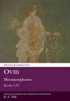 Metamorphoses. I-Iv by D. E Hill Paperback