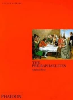 The Pre-Raphaelites by Andrea Rose Paperback