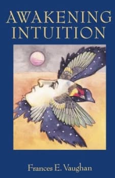 Awakening Intuition by Frances E. Vaughan Paperback