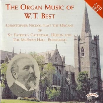 William Best - Organ Music of W.t. Best - 1826 - 1897 (Nickol) CD