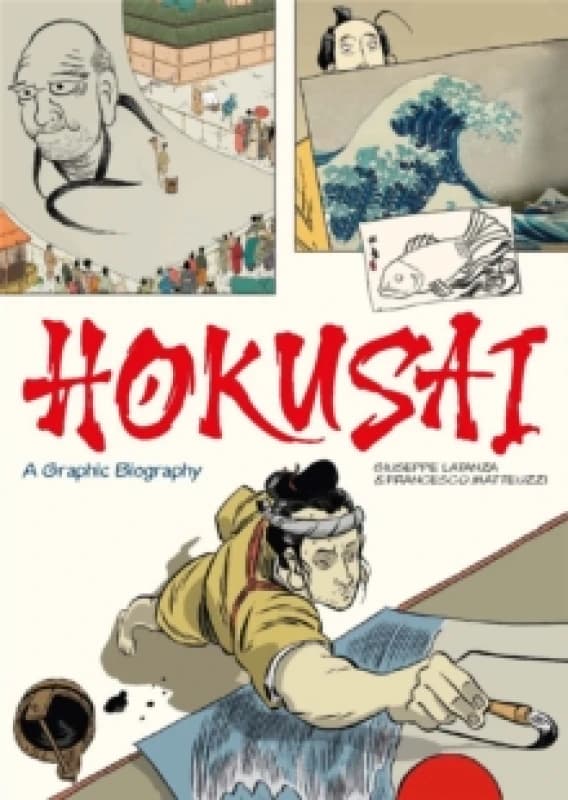 Hokusai : A Graphic Biography Hardback