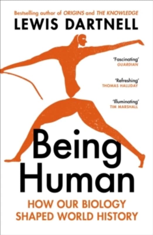 Being Human : How our biology shaped world history Paperback / softback