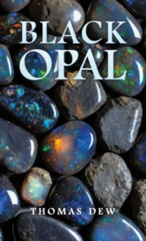 Black Opal. Paperback. By Thomas Dew Books