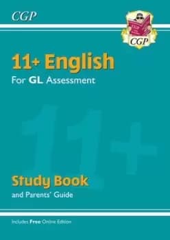 11+ GL English Study Book with Parents Guide & Online Edition by CGP Books