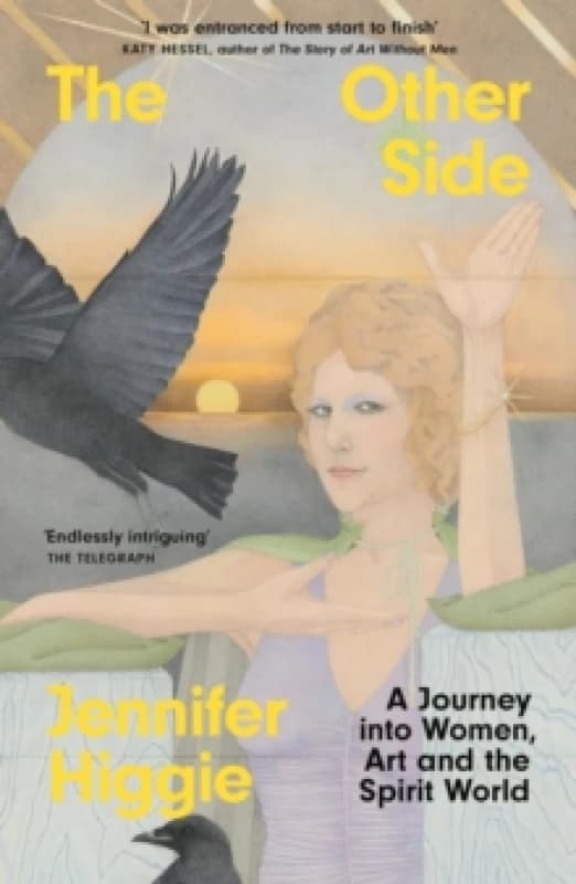 The Other Side : A Journey into Women, Art and the Spirit World Paperback / softback