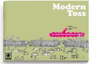 Modern Toss no. 5 Buy More Shit or Were All Fucked Paperback