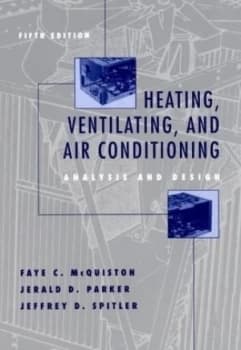 Heating Ventilation and Air Conditioning by Faye C. Mcquiston Hardback