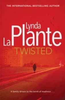 Twisted by Lynda La Plante Hardback