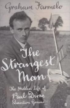 The Strangest Man by Graham Farmelo Hardback