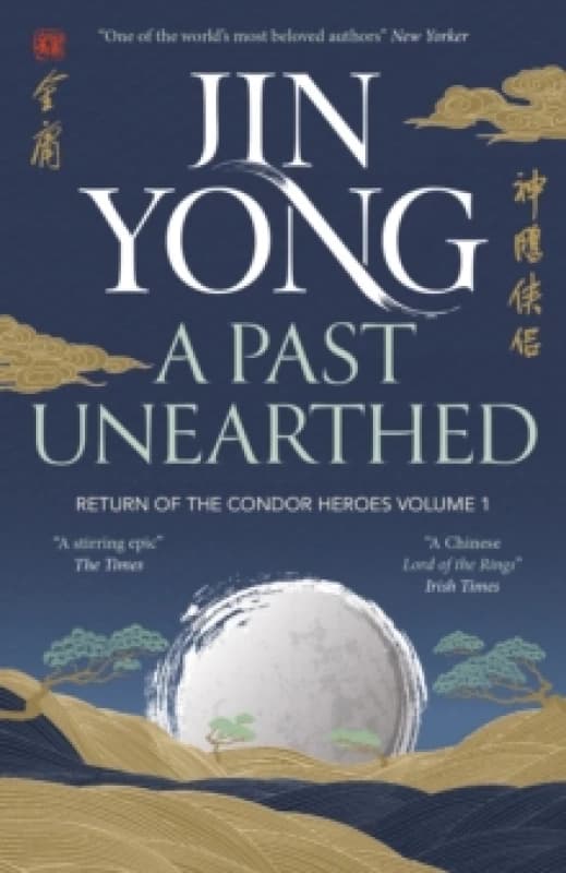 A Past Unearthed : Return of the Condor Heroes Volume 1 Paperback / softback