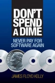Dont Spend a Dime by James Floyd Kelly Book
