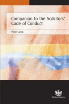 Companion to the Solicitors Code of Conduct 2007 by Peter Camp Paperback