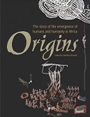 origins the story of the emergence of humans and humanity in africa