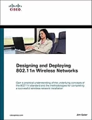designing and deploying 802 11n Wireless networks